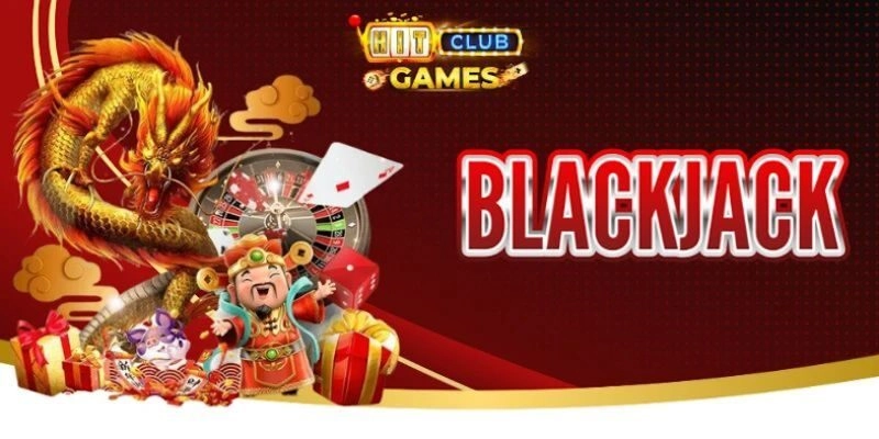 Game bài HIT CLUB Blackjack