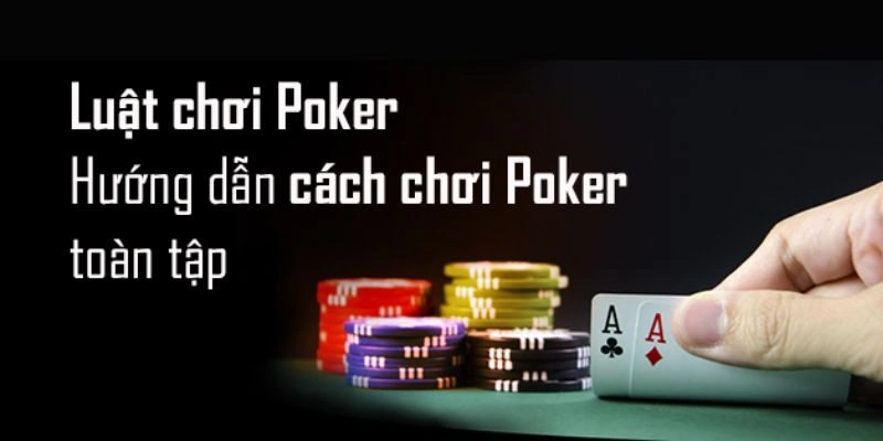 Luật chơi Poker Online