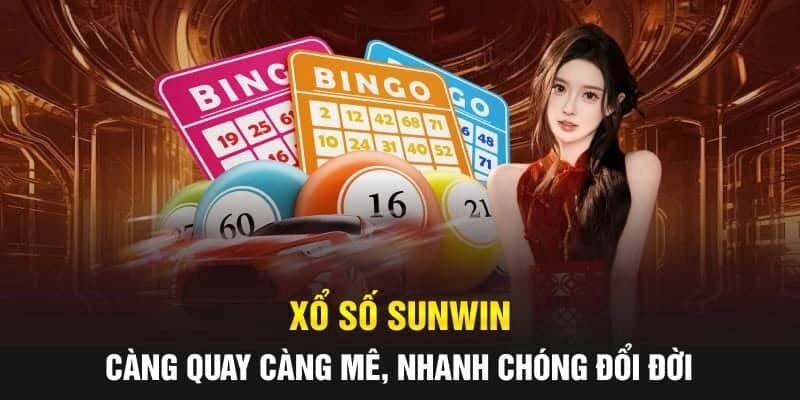 Xổ Số Sunwin - Thử Vận May Và Nhận Thưởng Khủng Ngay